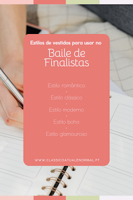 Estilos de vestidos para o baile de finalistas Imagem gráfica com o texto “Estilos de vestidos para usar no baile de finalistas”, listando os estilos romântico, clássico, moderno, boho e glamouroso