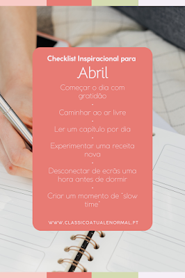 Checklist inspiracional para Abril: pequenos hábitos para uma vida mais consciente Checklist inspiracional para Abril com hábitos de autocuidado, leitura, gratidão, caminhadas ao ar livre e momentos de slow living, apresentado sobre um caderno aberto.