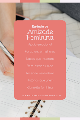 Essência da Amizade Feminina Imagem com fundo suave e bloco central em tom coral com o título ‘Essência da Amizade Feminina’. A imagem lista tópicos como apoio emocional, força entre mulheres, laços que inspiram, bem-estar e união, amizade verdadeira, histórias que unem e conexão feminina. Ao fundo vê-se uma mão segurando uma caneta sobre um caderno, transmitindo um ambiente acolhedor e inspirador.